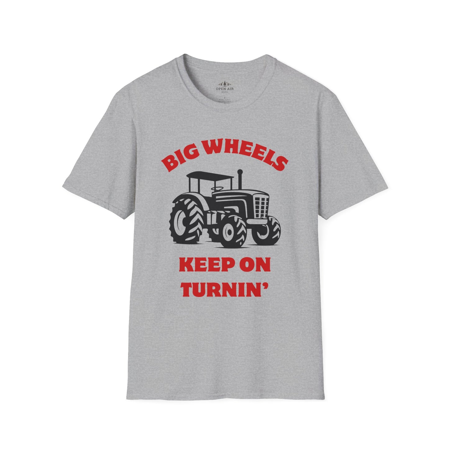 Big Wheels Keep on Turnin' T-Shirt