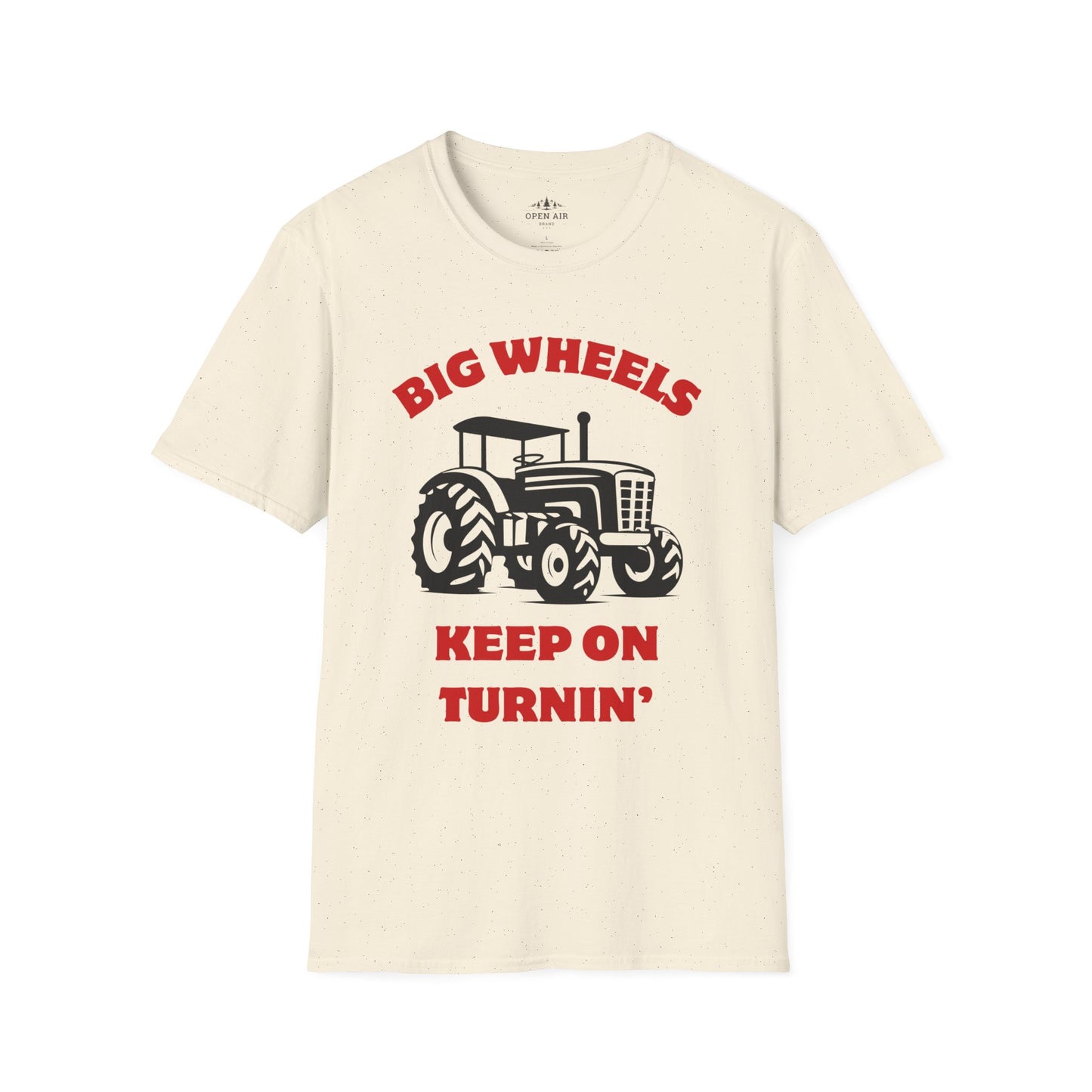 Big Wheels Keep on Turnin' T-Shirt