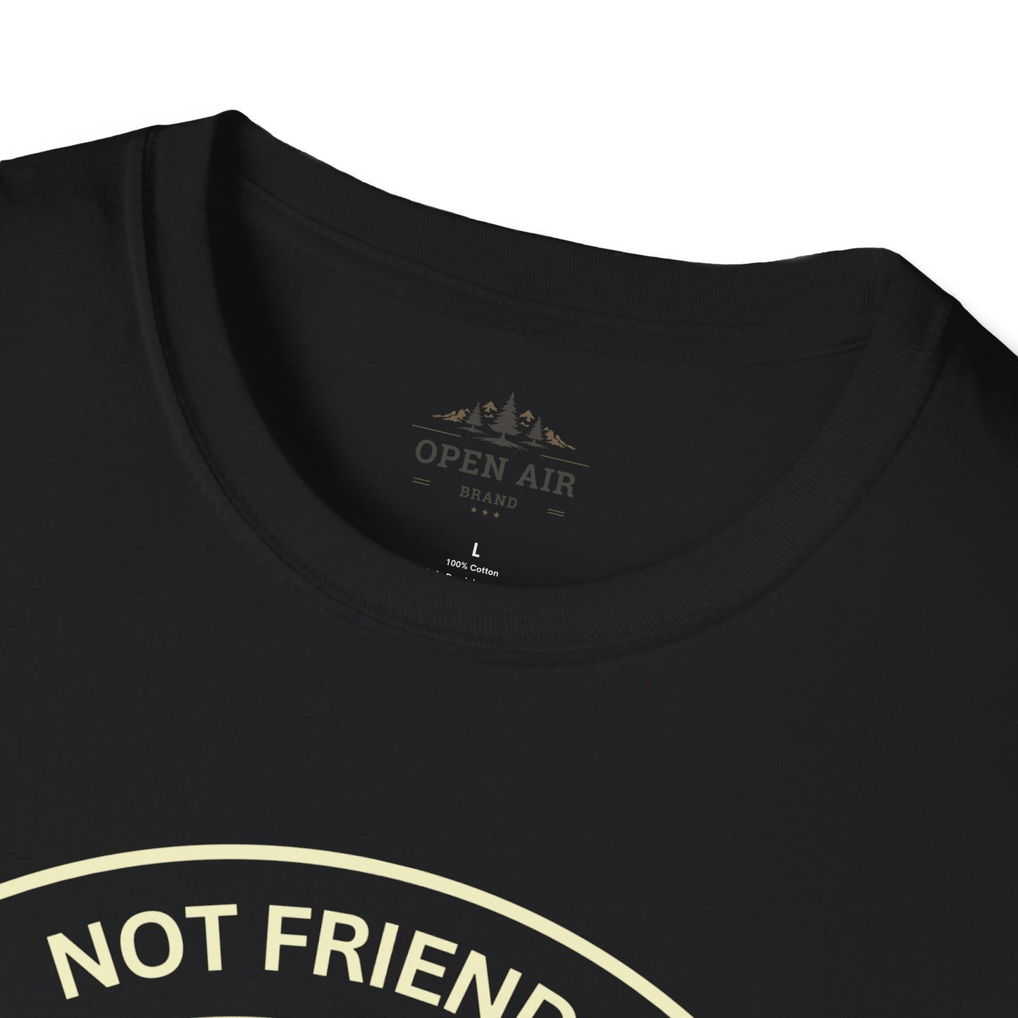 Not friendly do not touch T-Shirt