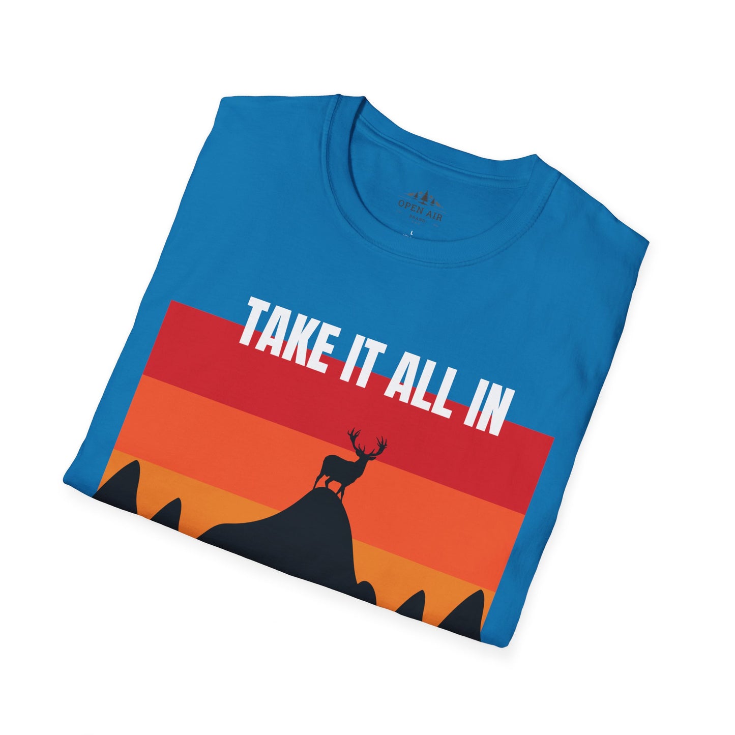 Take it all In T-Shirt