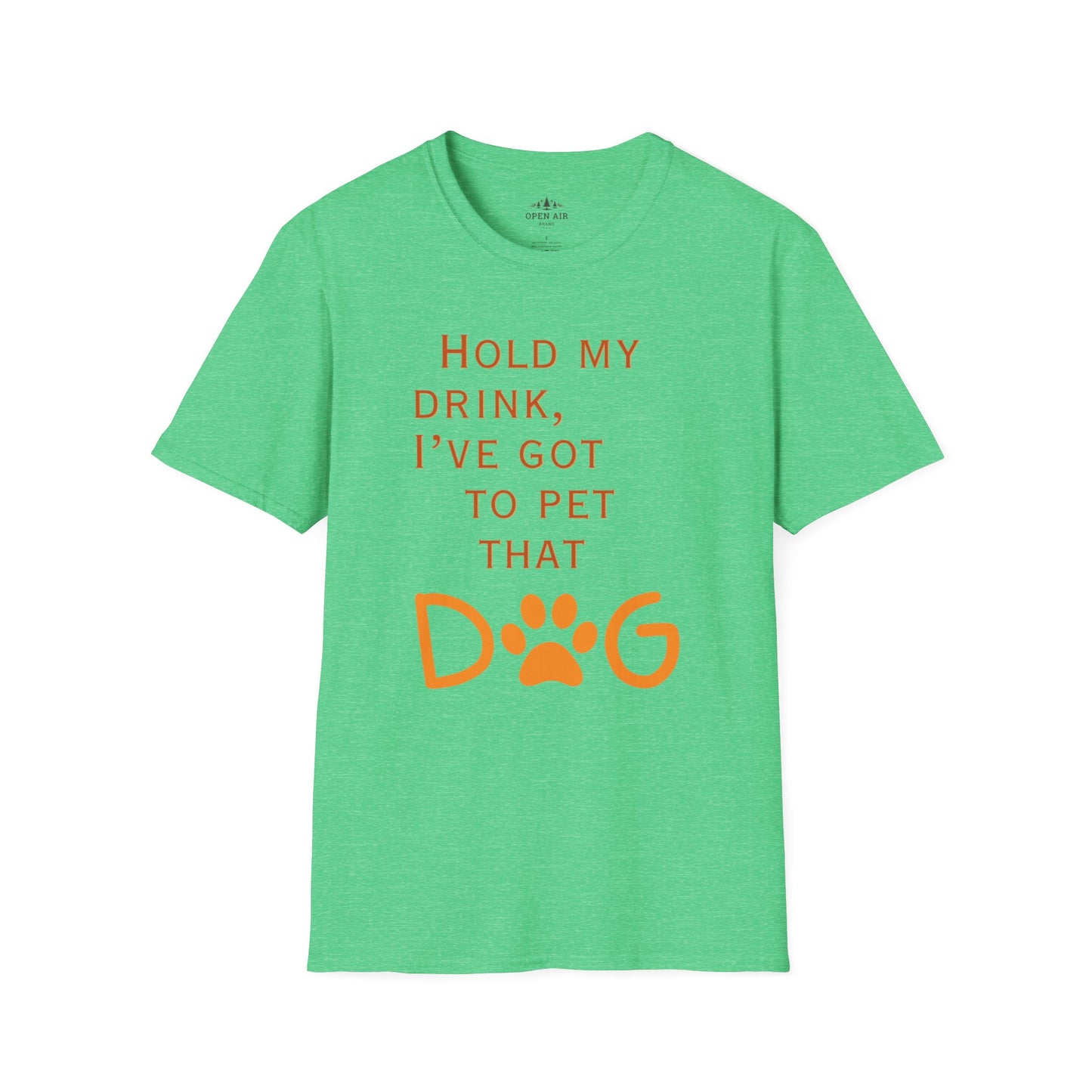 Hold my drink, I've got to pet that Dog T-Shirt