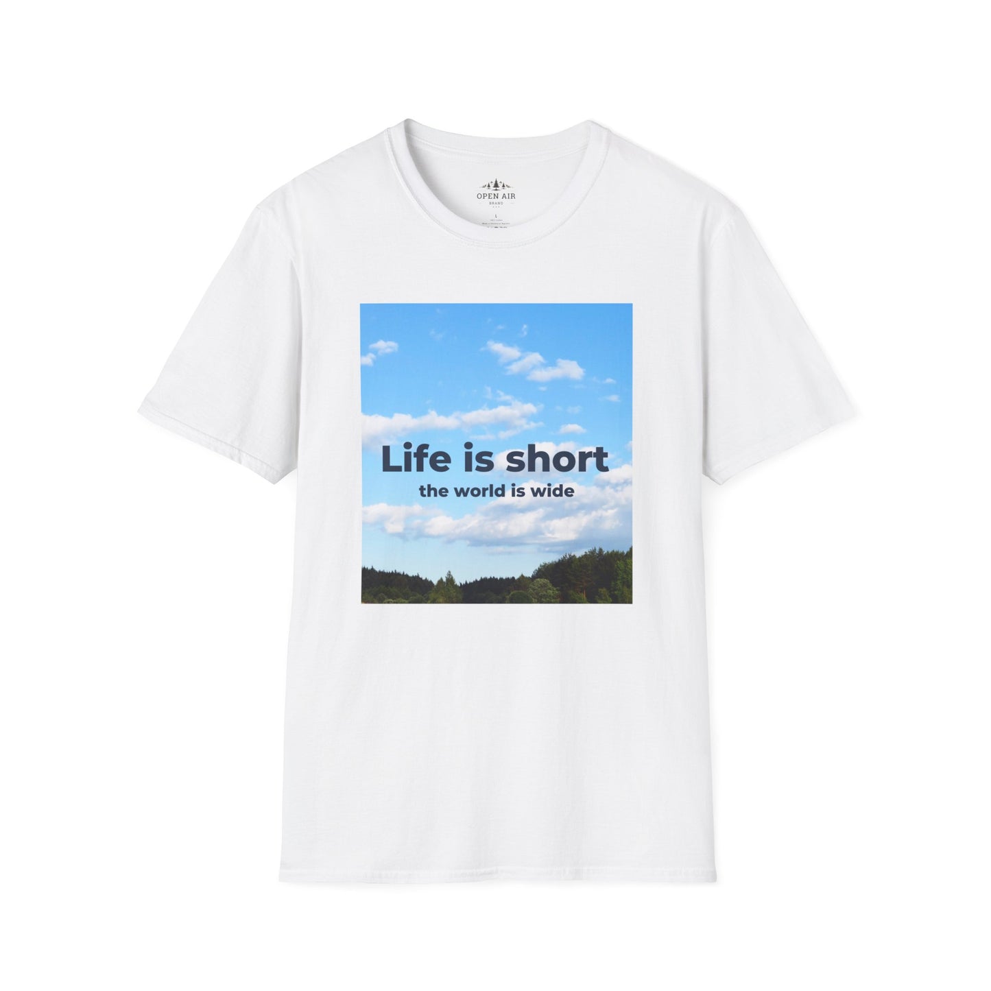 Life is Short and the World is Wide T-Shirt