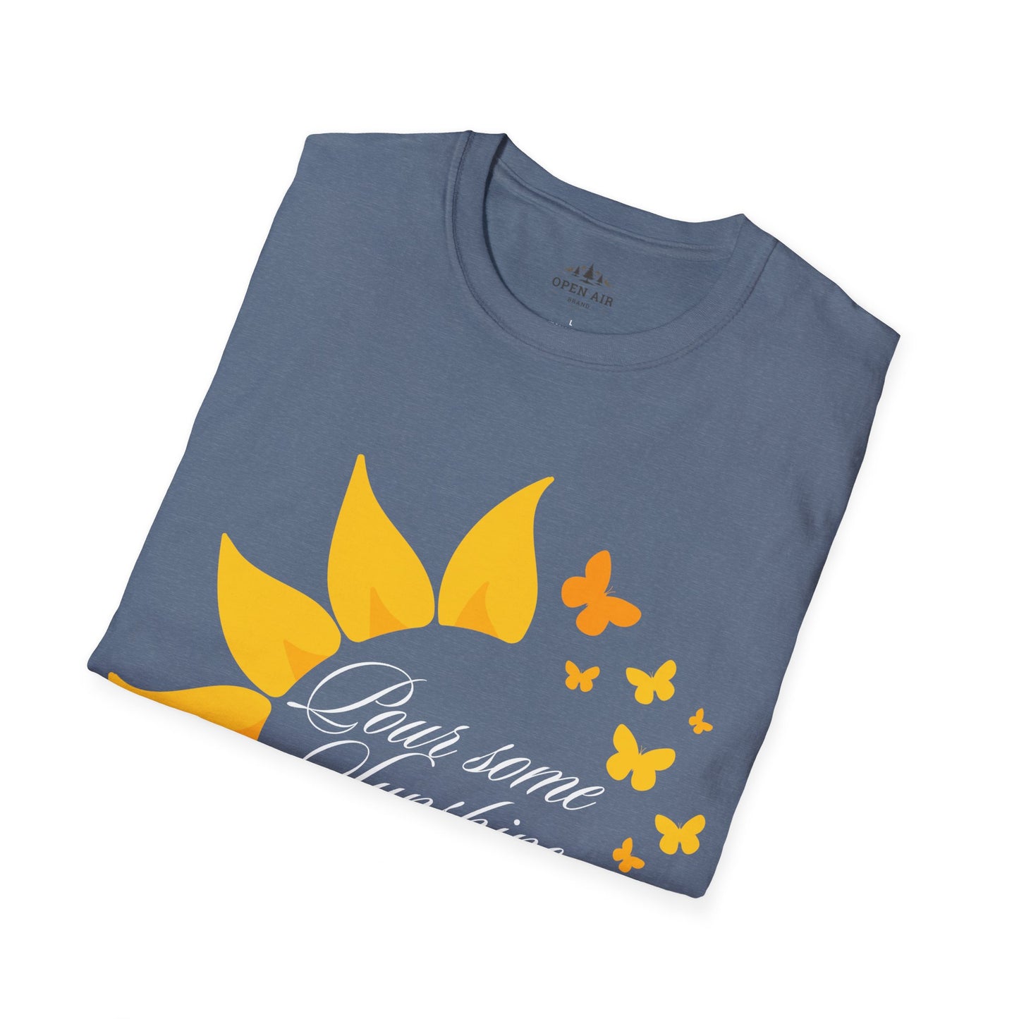 Pour some sunshine on me T-Shirt