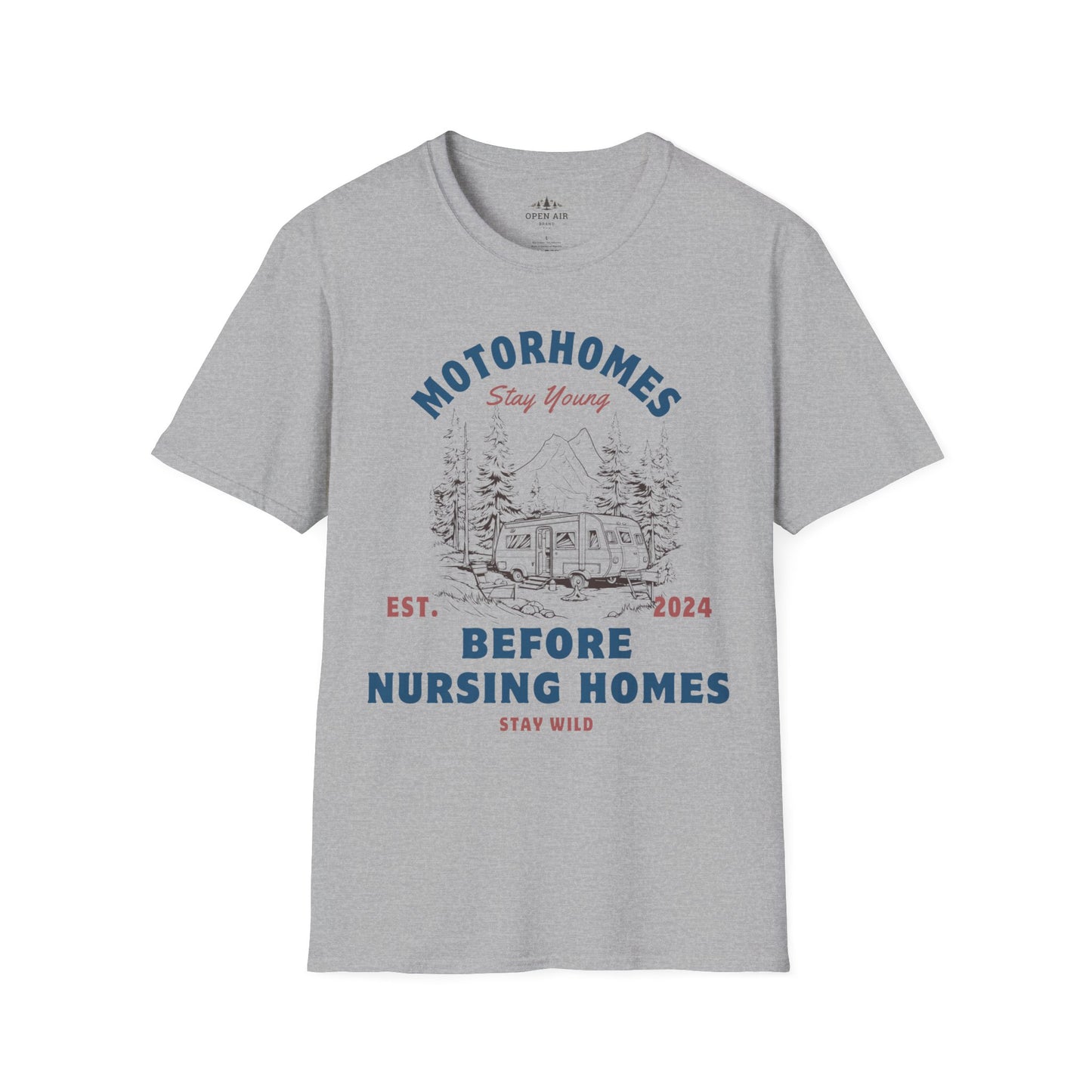 Motor Homes Before Nursing Homes T-Shirt