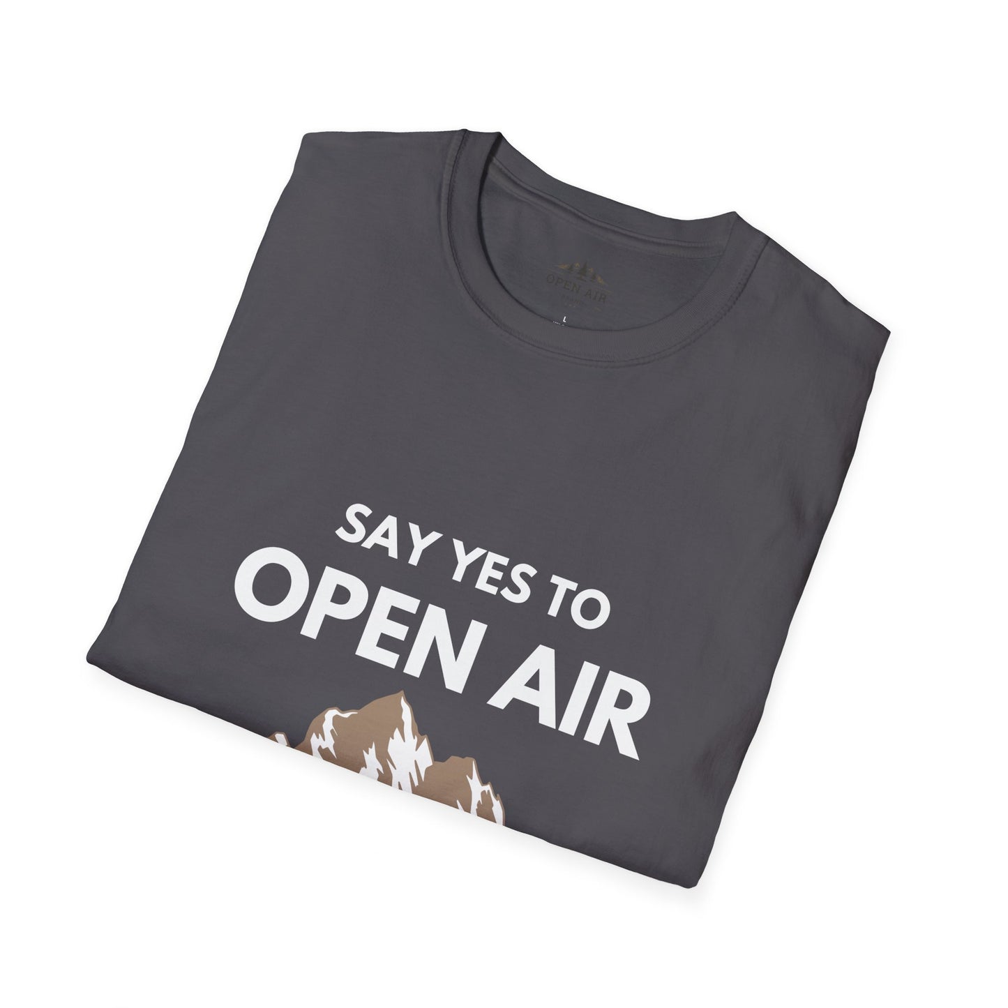 Say Yes to Open Air T-Shirt