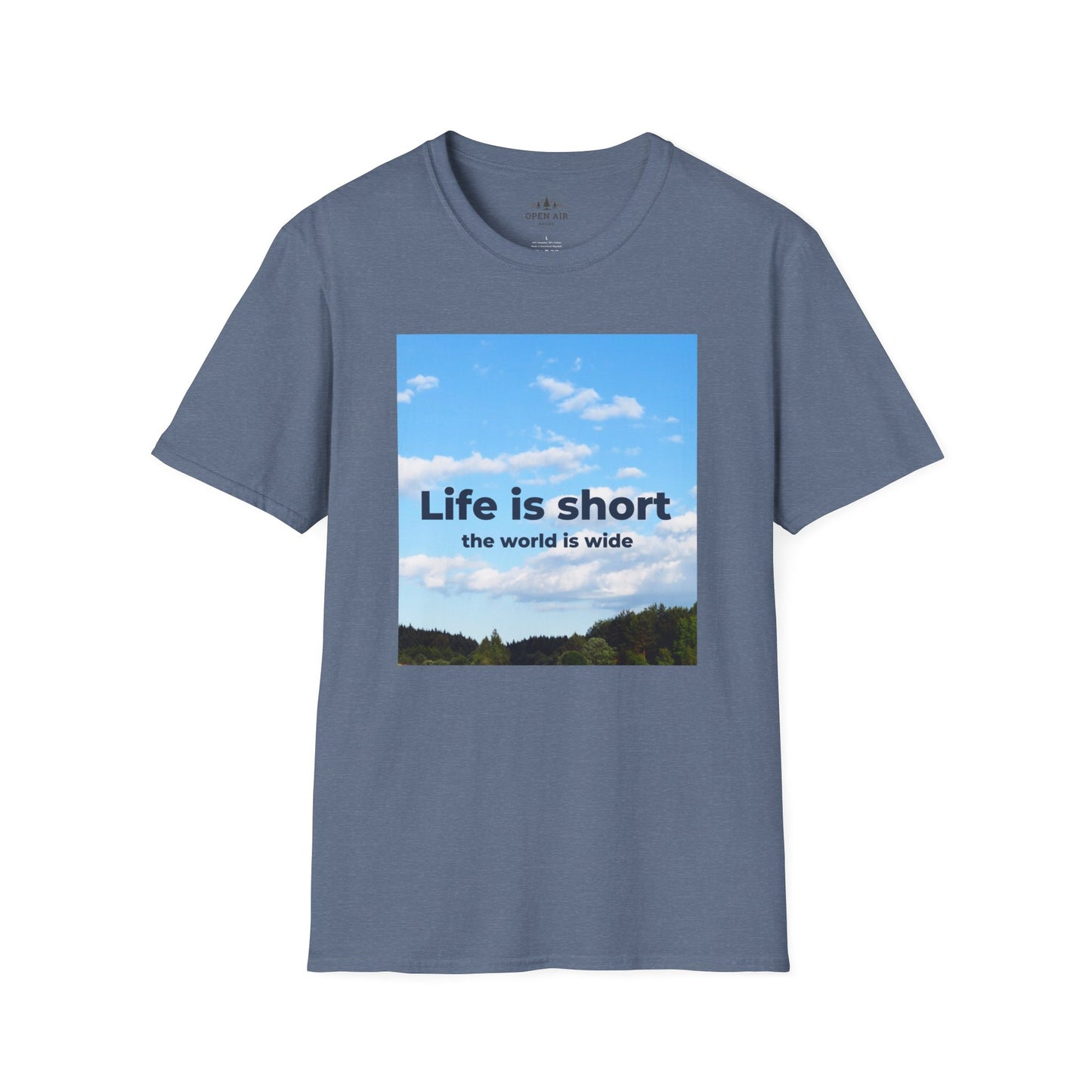 Life is Short and the World is Wide T-Shirt