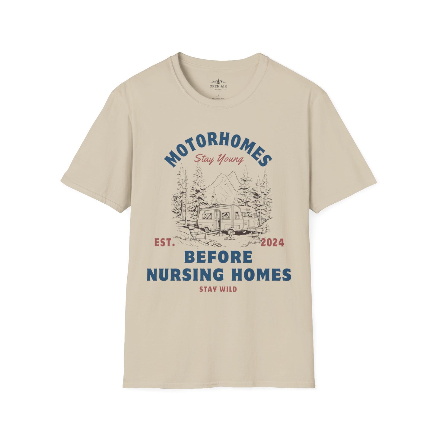 Motor Homes Before Nursing Homes T-Shirt