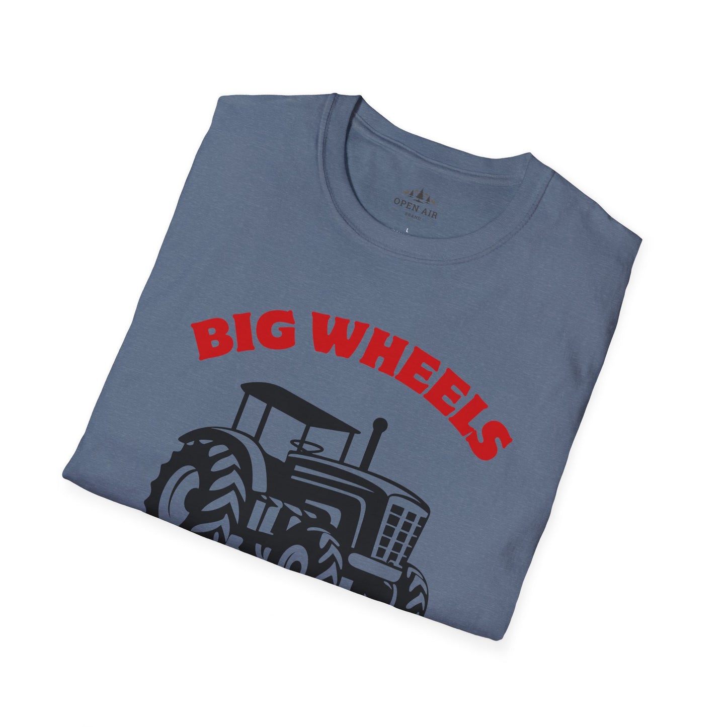 Big Wheels Keep on Turnin' T-Shirt