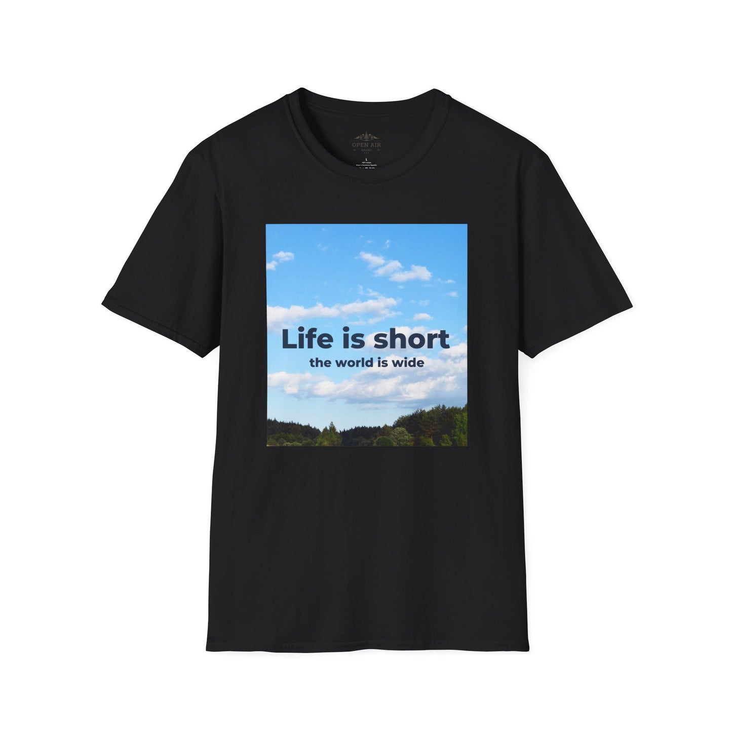 Life is Short and the World is Wide T-Shirt