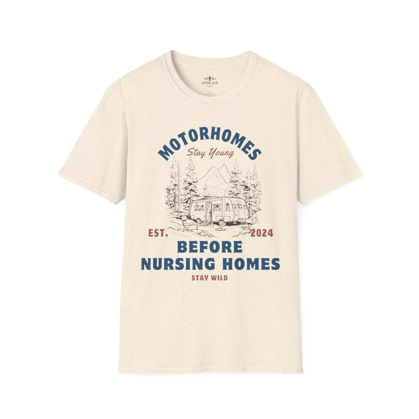 Motor Homes Before Nursing Homes T-Shirt