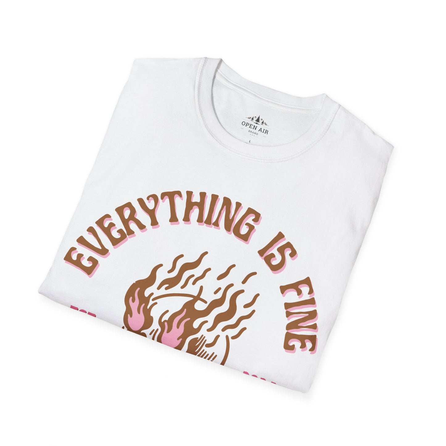 Everything is Fine T-Shirt