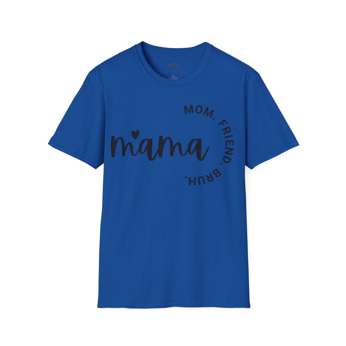 Mama Mom Friend Bruh T-Shirt