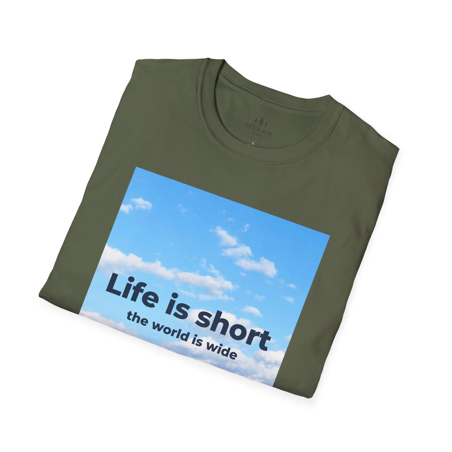 Life is Short and the World is Wide T-Shirt