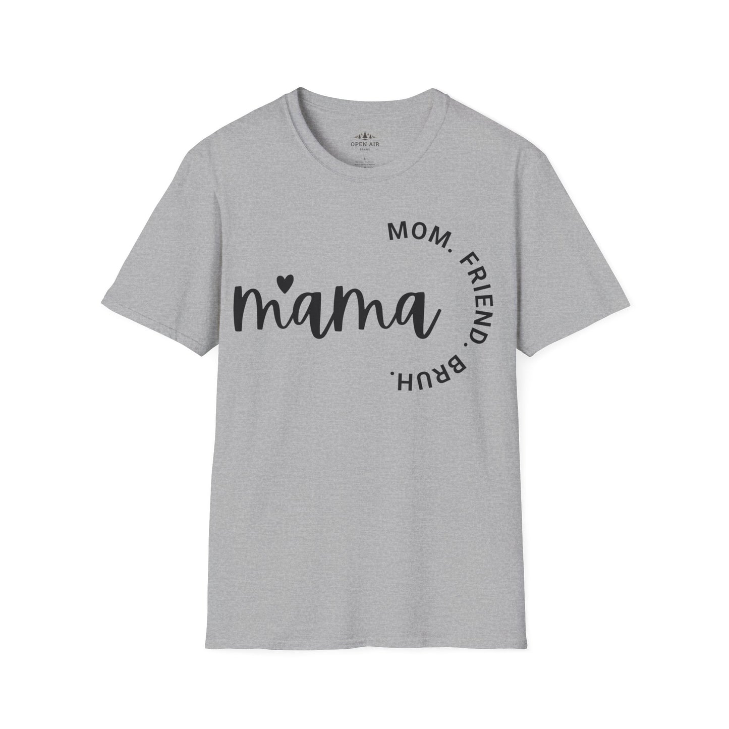 Mama Mom Friend Bruh T-Shirt