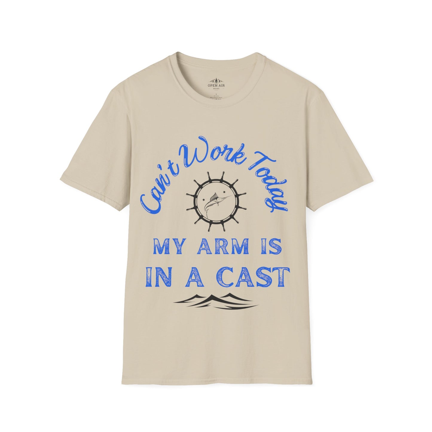 Cant work today My arm is in a cast T-Shirt