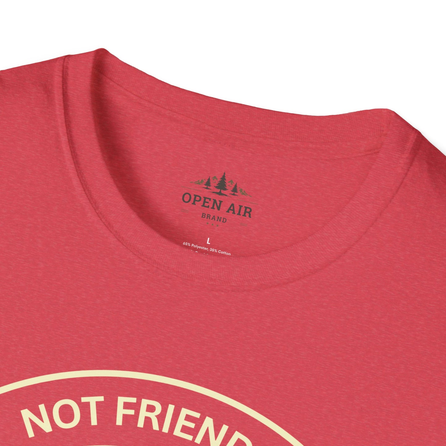 Not friendly do not touch T-Shirt