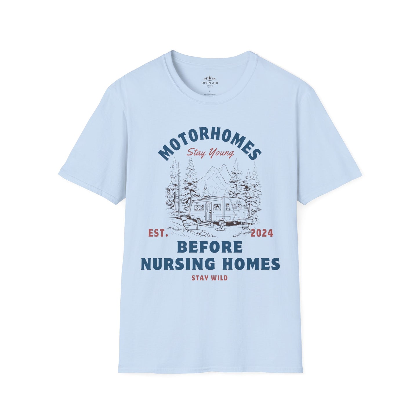 Motor Homes Before Nursing Homes T-Shirt