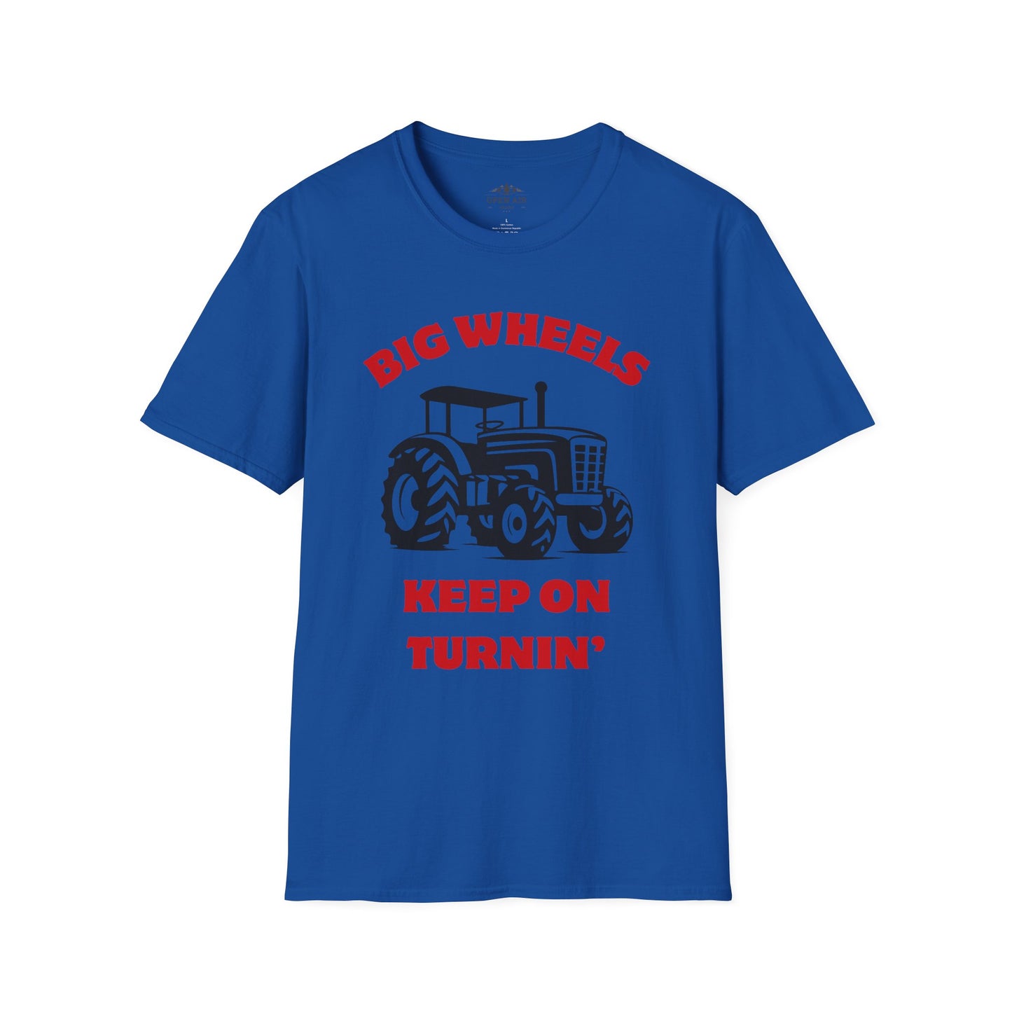 Big Wheels Keep on Turnin' T-Shirt