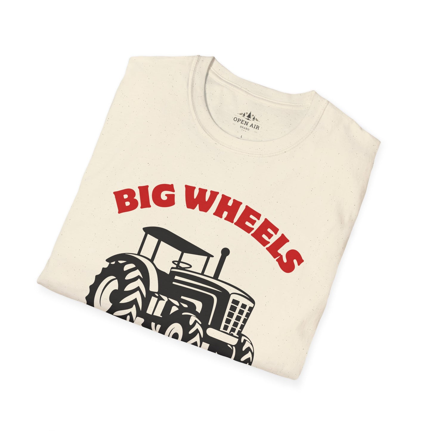 Big Wheels Keep on Turnin' T-Shirt