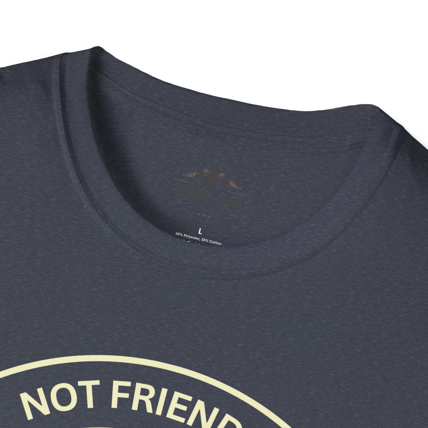 Not friendly do not touch T-Shirt