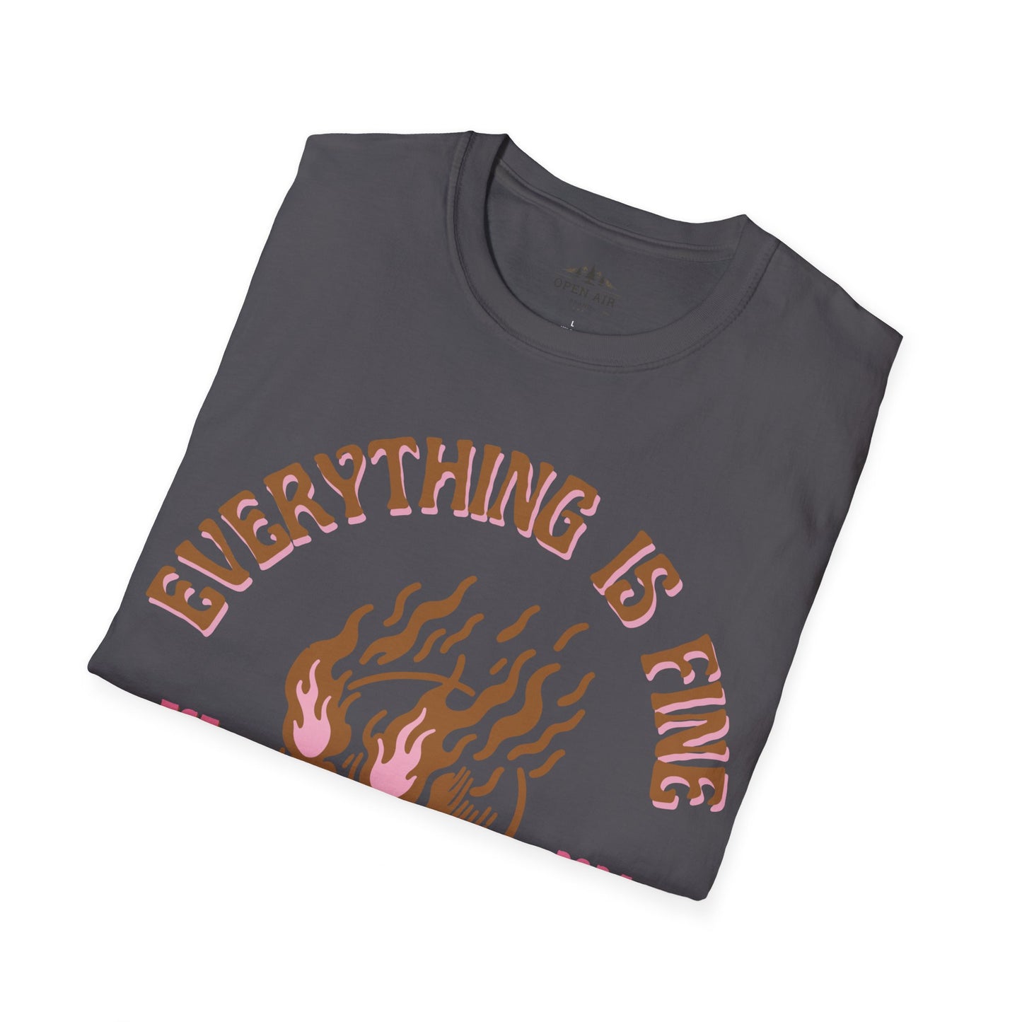 Everything is Fine T-Shirt