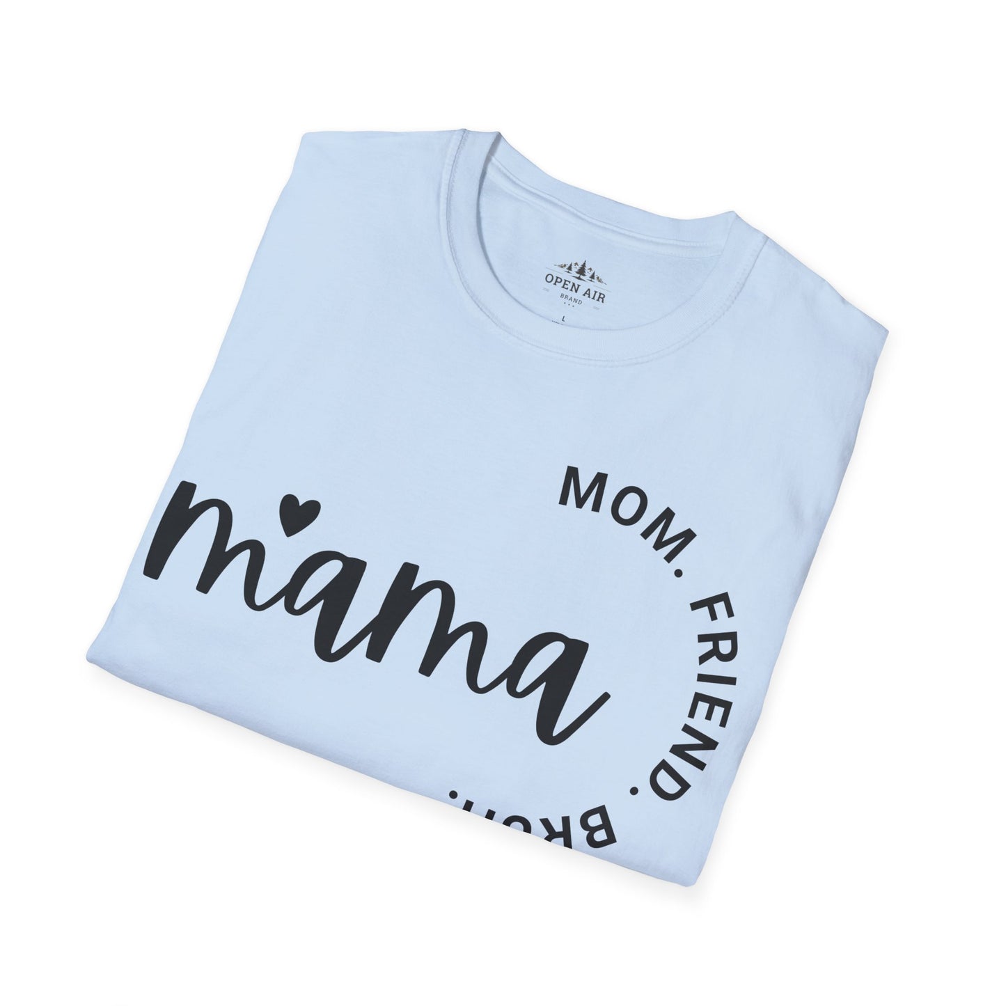 Mama Mom Friend Bruh T-Shirt