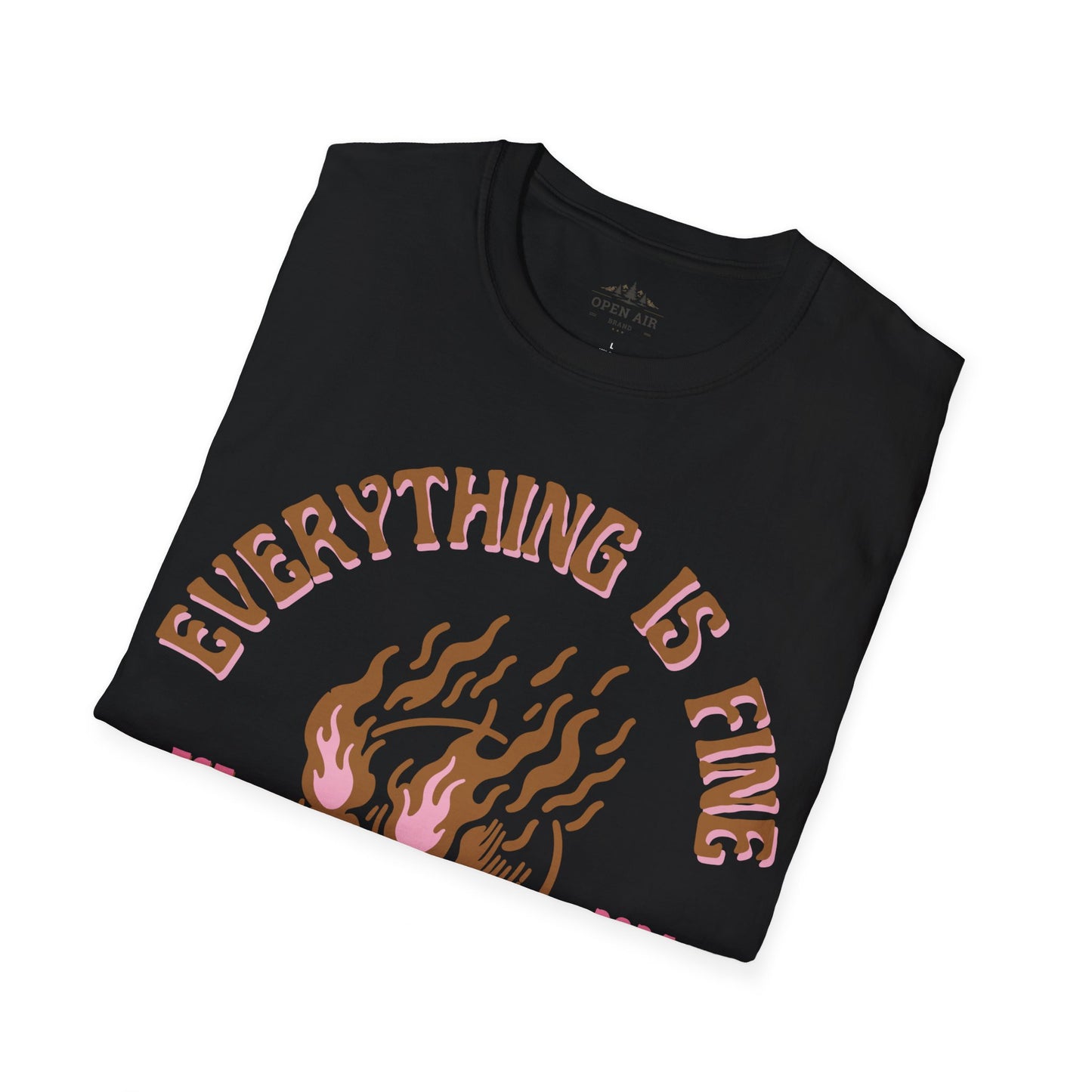 Everything is Fine T-Shirt