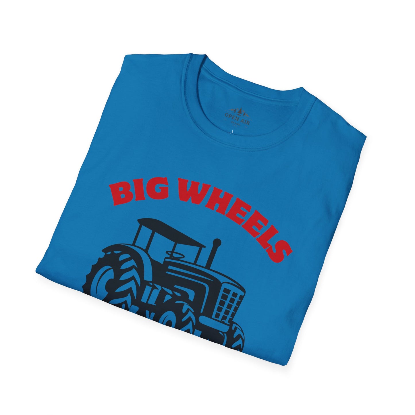 Big Wheels Keep on Turnin' T-Shirt