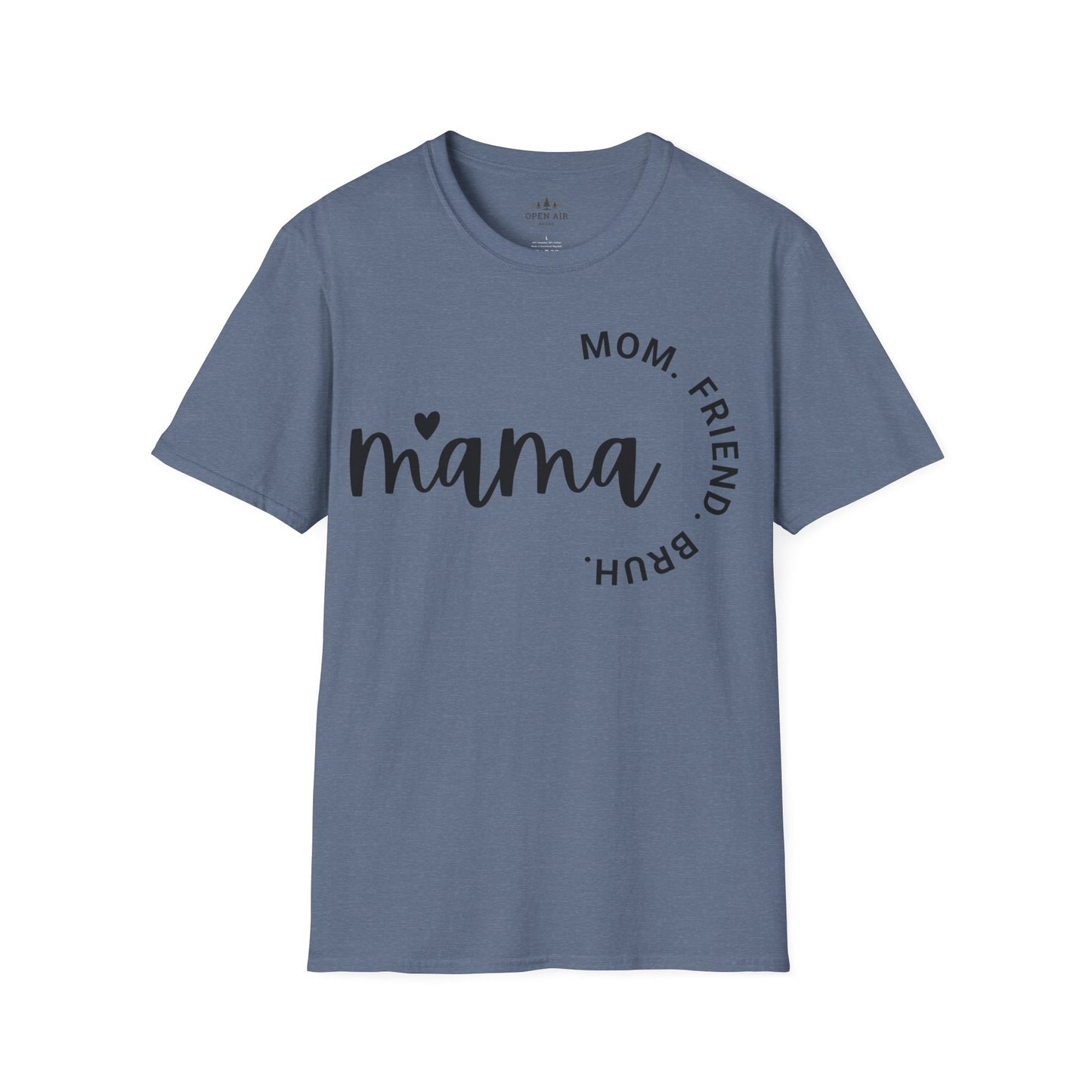 Mama Mom Friend Bruh T-Shirt