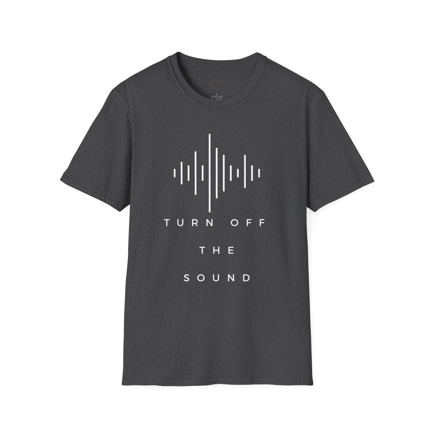 Turn Off the Sound T-Shirt