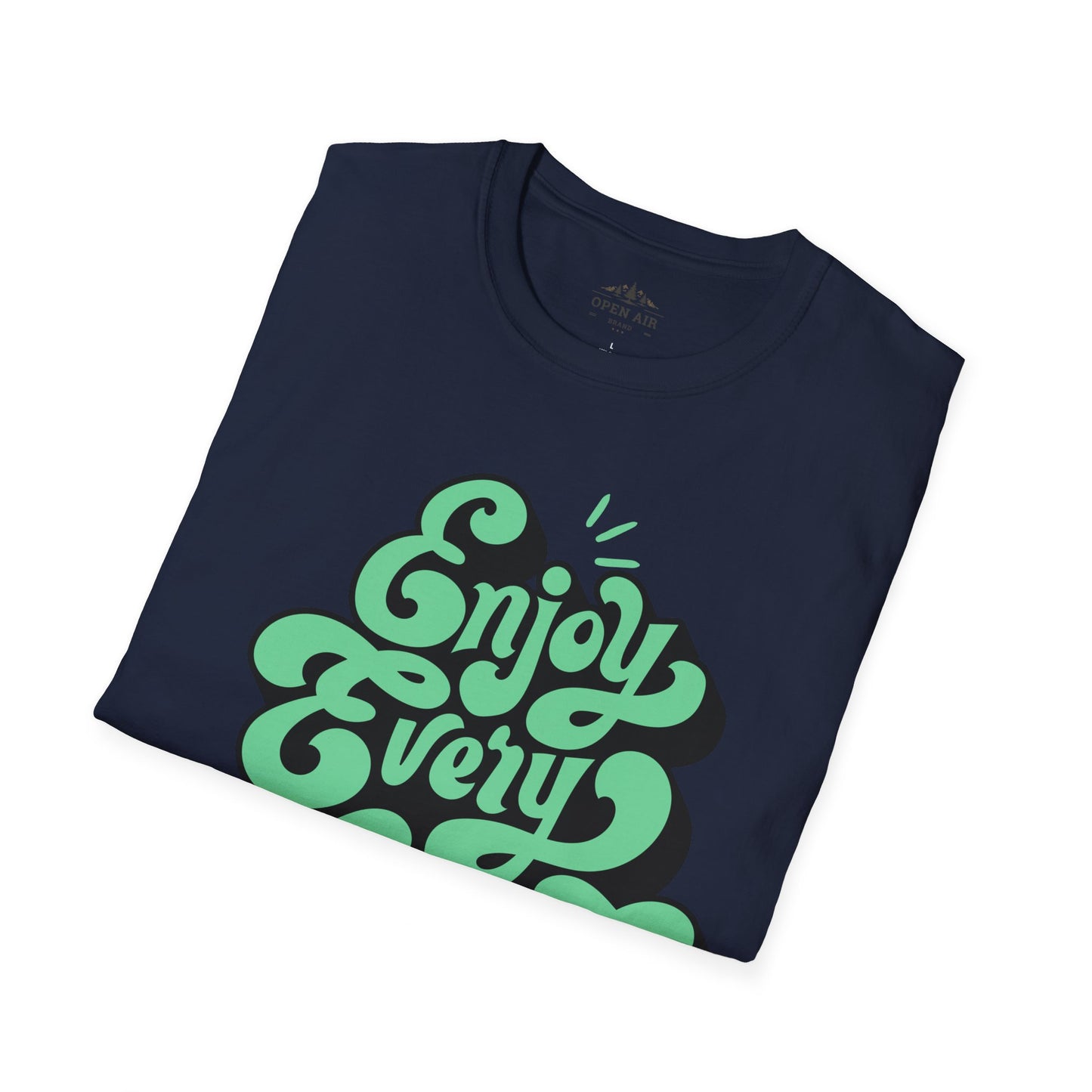 Enjoy Every Moment T-Shirt