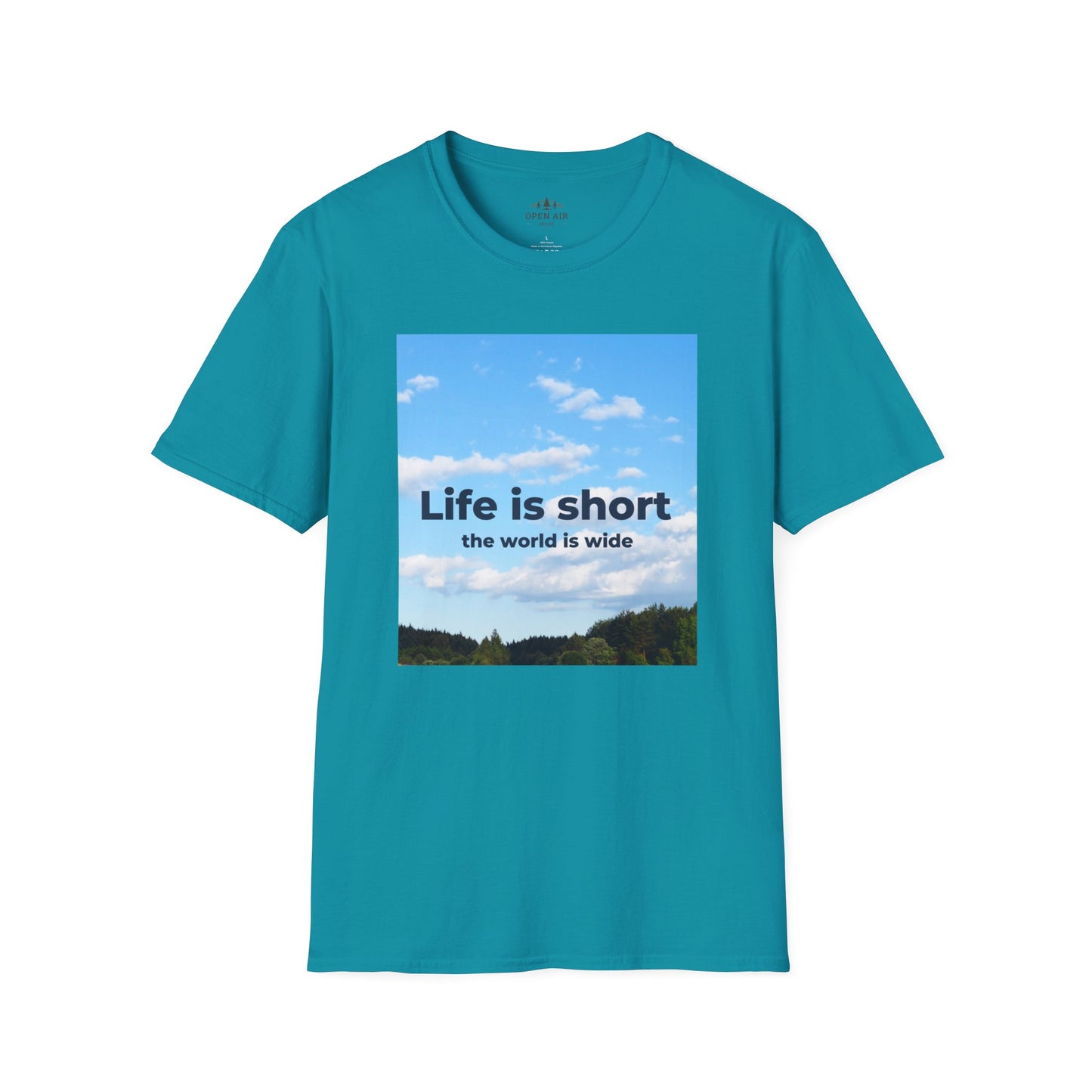 Life is Short and the World is Wide T-Shirt