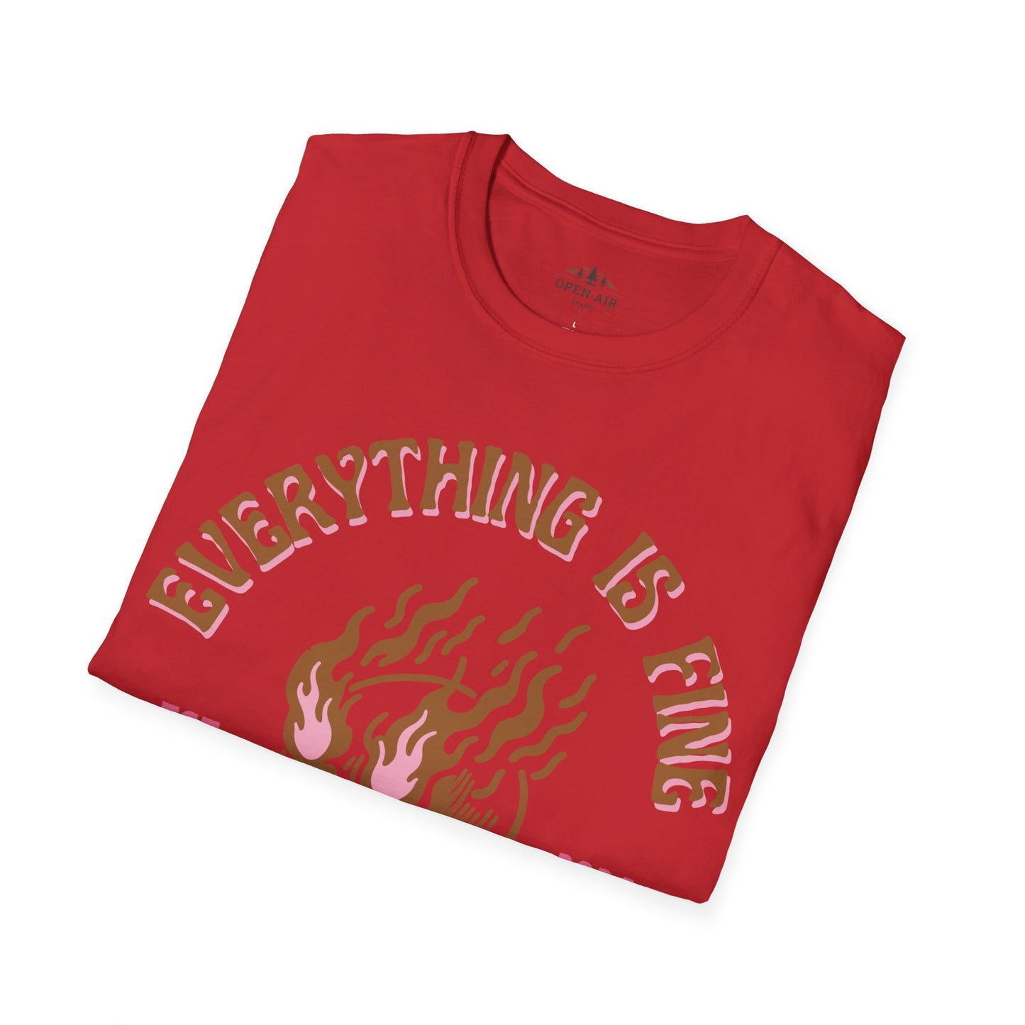 Everything is Fine T-Shirt