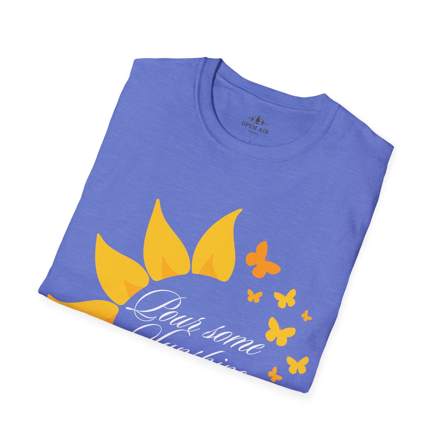 Pour some sunshine on me T-Shirt