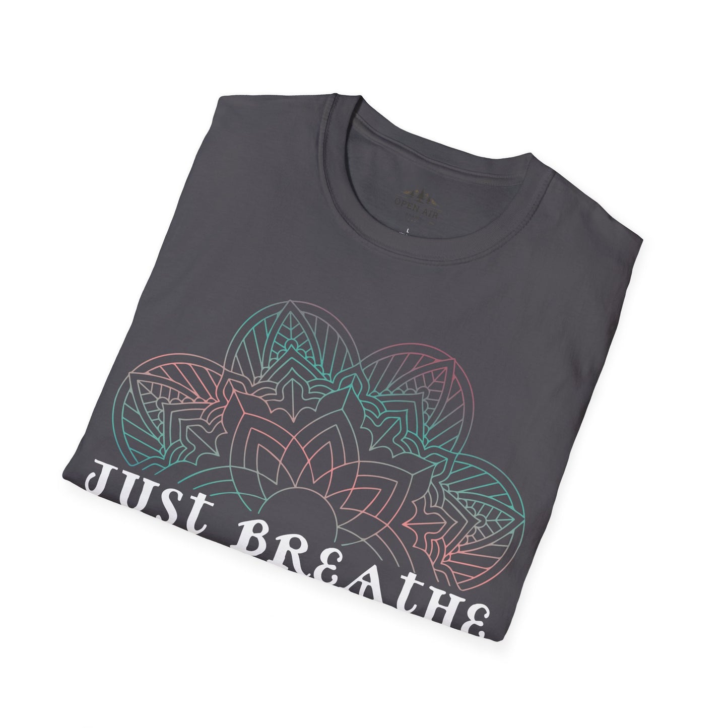 Just Breathe T-Shirt