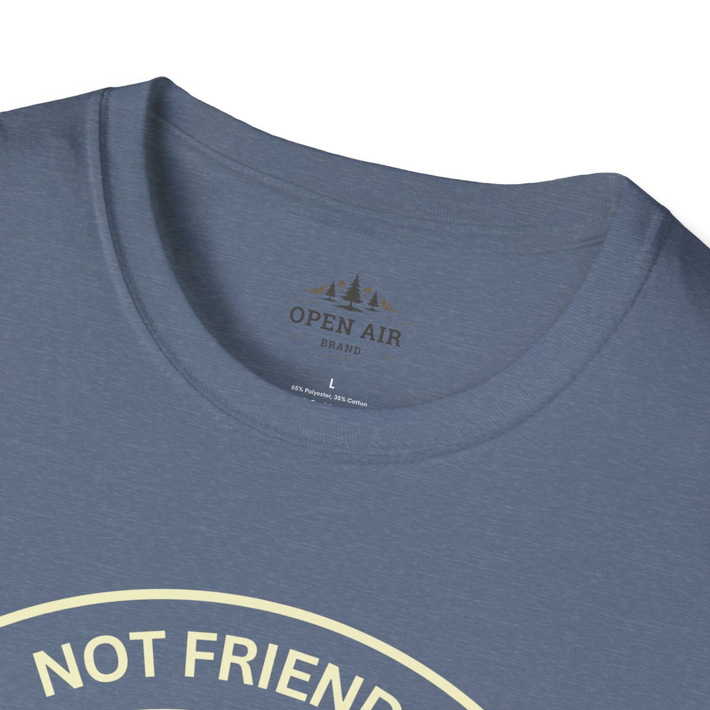 Not friendly do not touch T-Shirt
