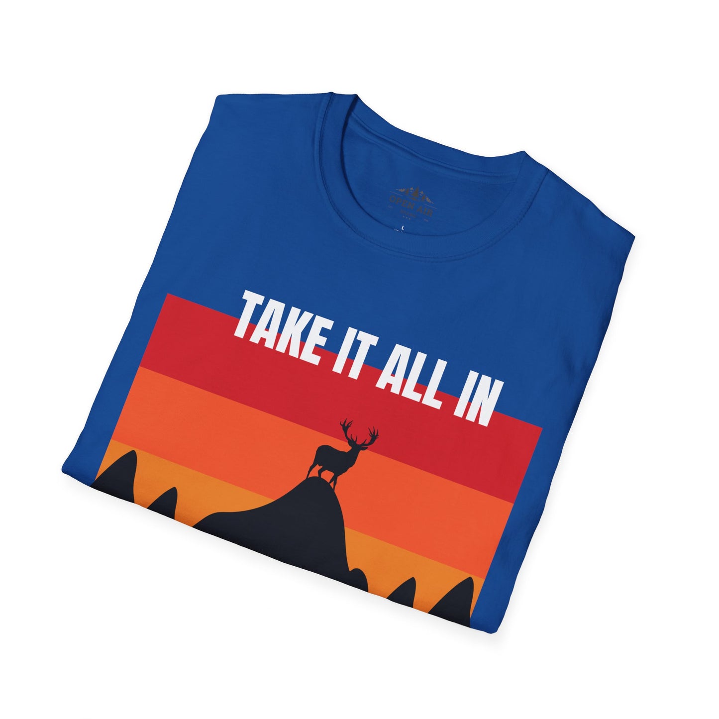 Take it all In T-Shirt