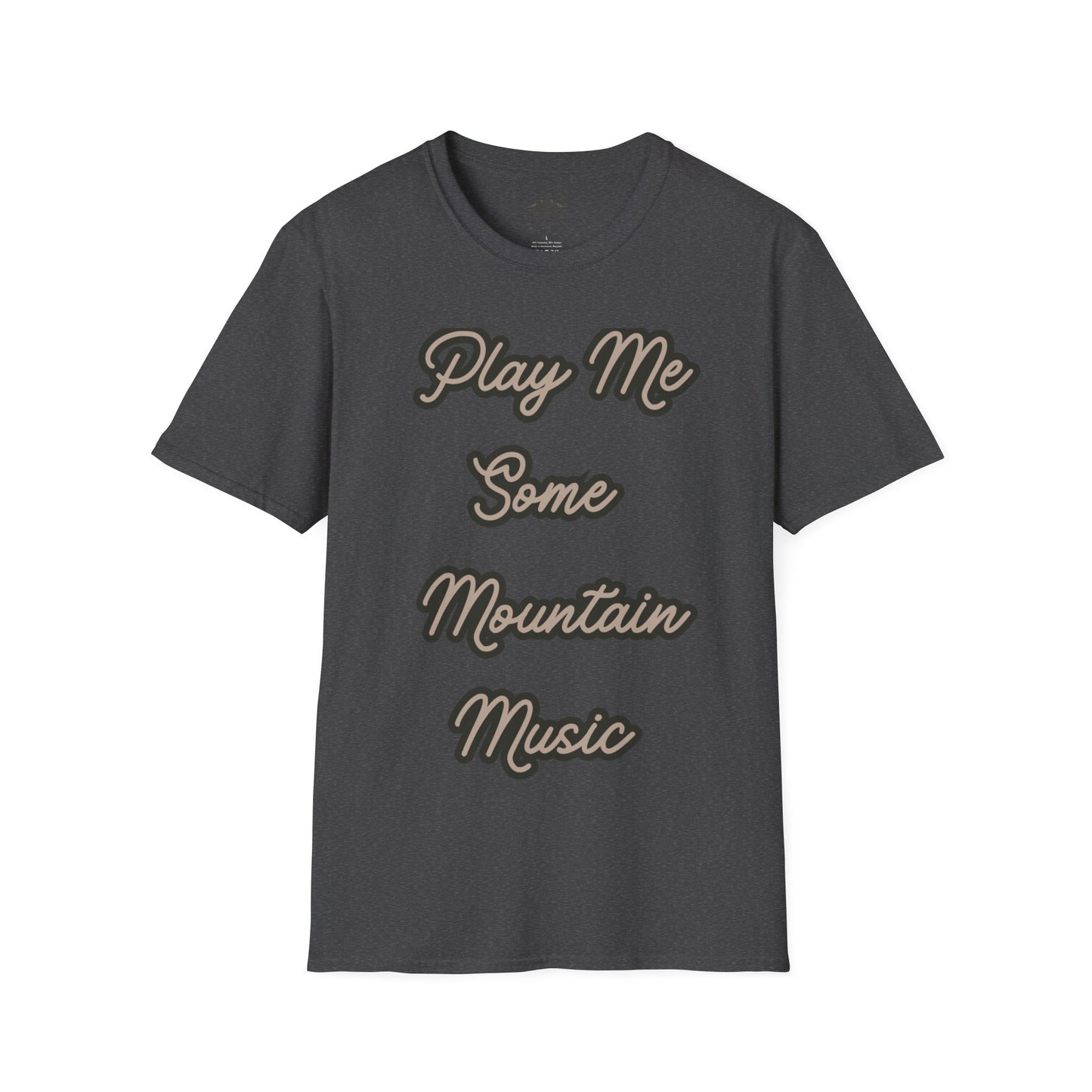 Play me some Mountain Music T-Shirt