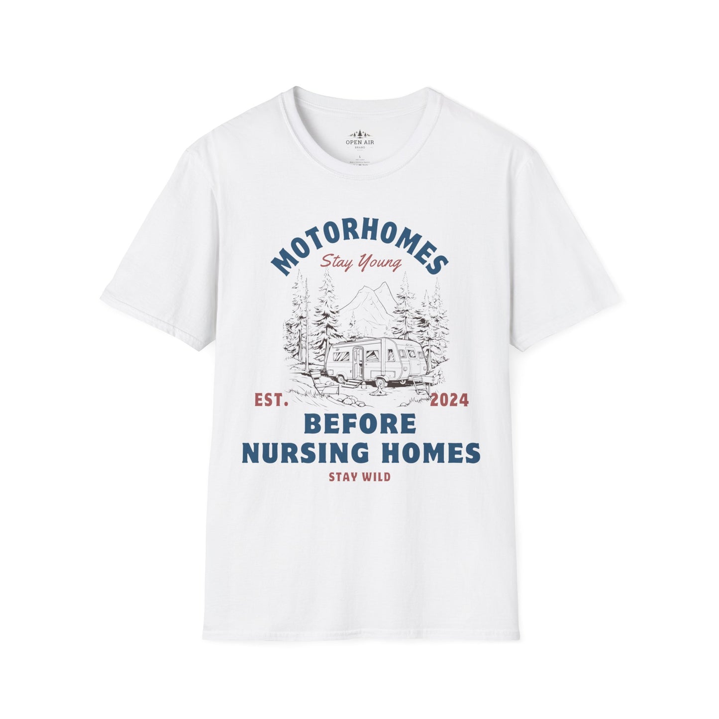 Motor Homes Before Nursing Homes T-Shirt