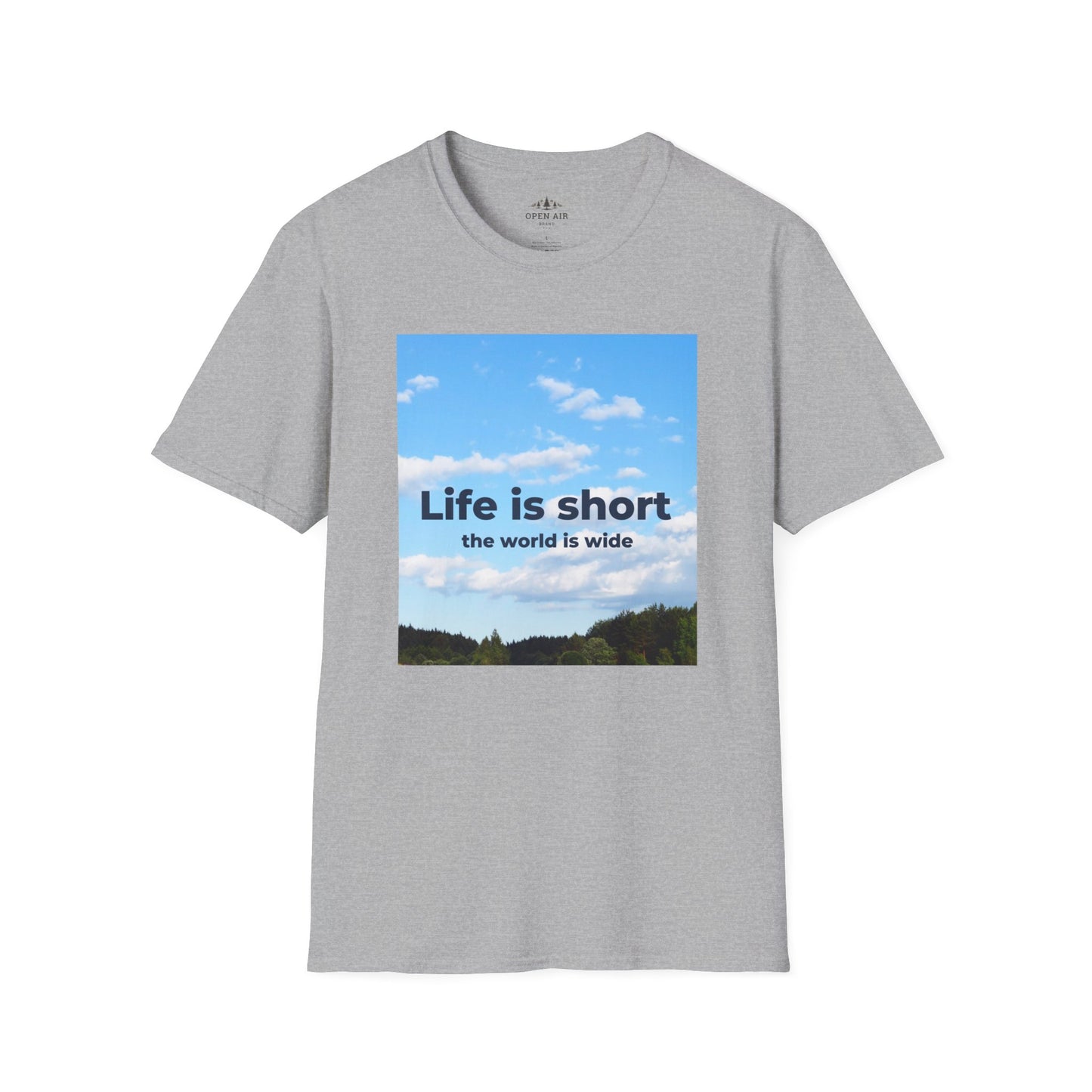 Life is Short and the World is Wide T-Shirt