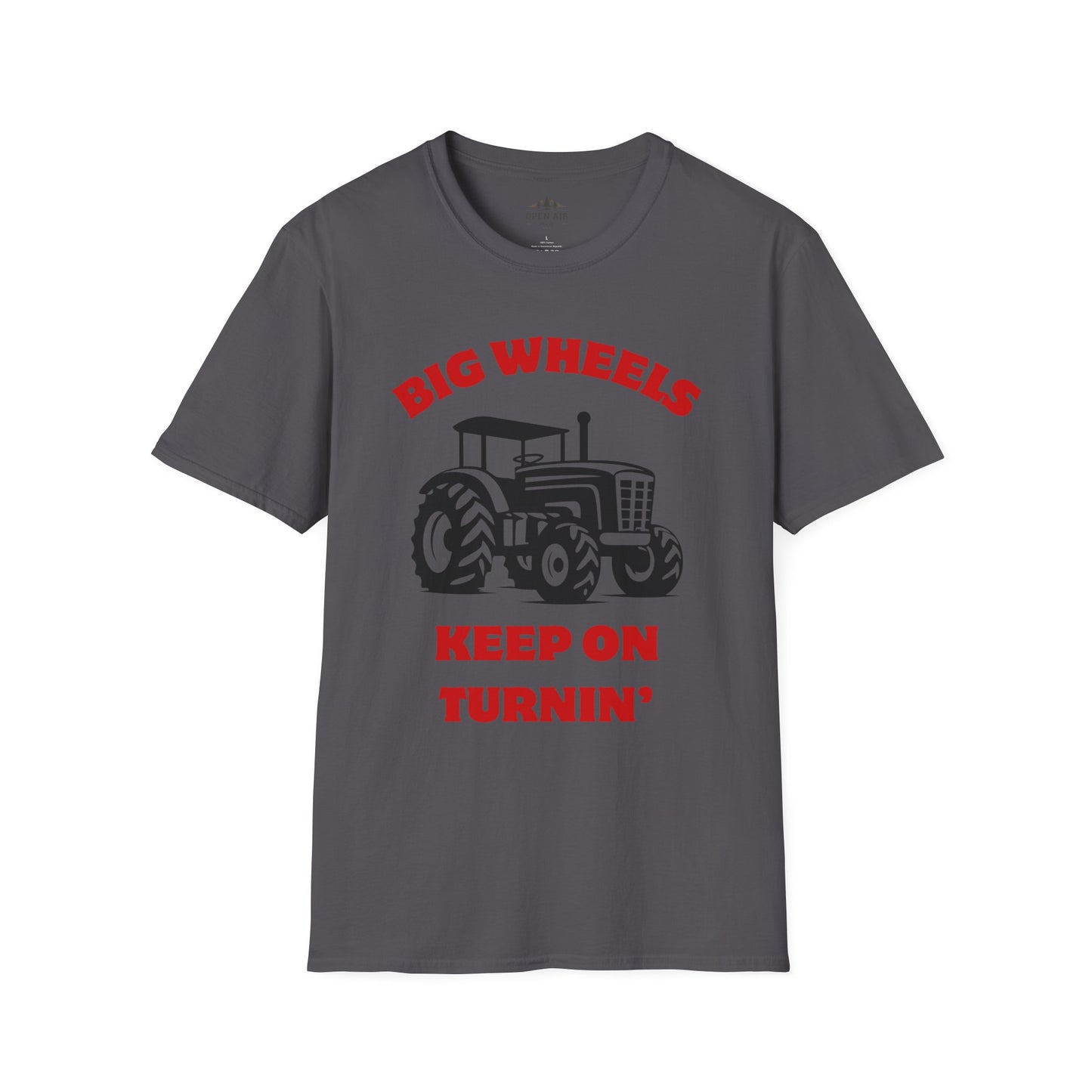 Big Wheels Keep on Turnin' T-Shirt