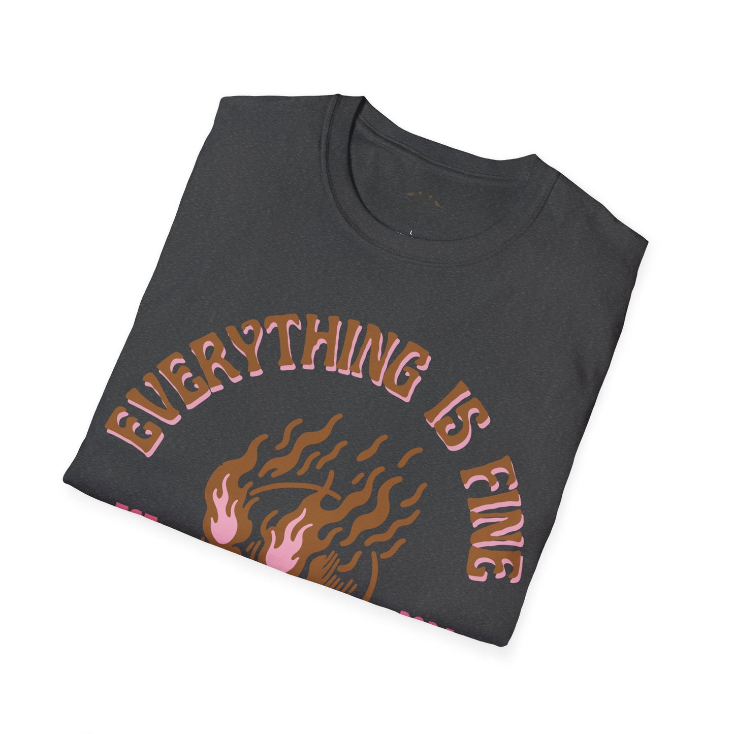 Everything is Fine T-Shirt